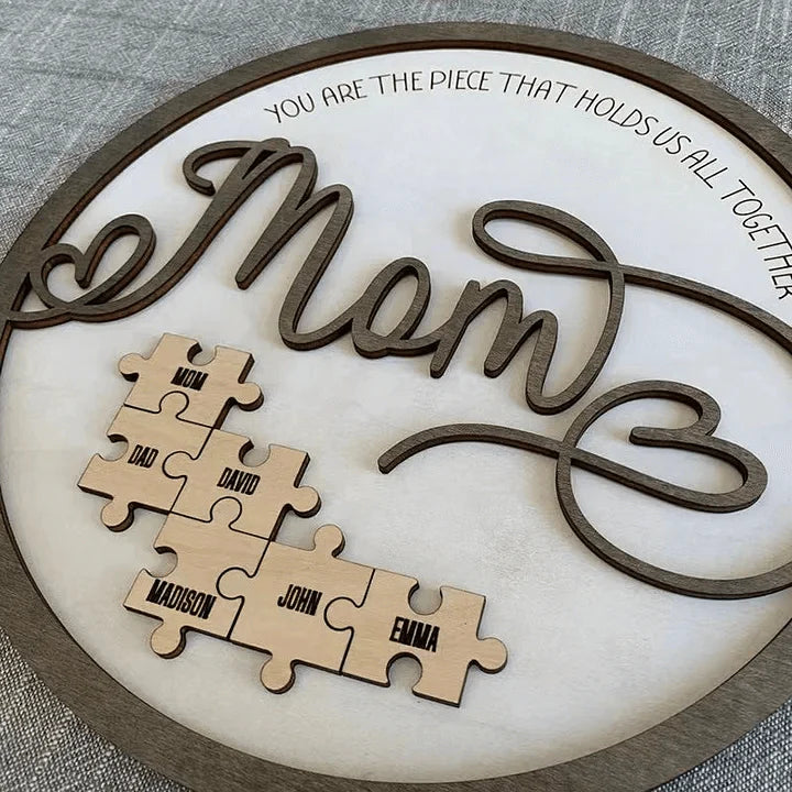 💕"Mum You Are the Piece that Holds Us Together" Puzzle Sign💕