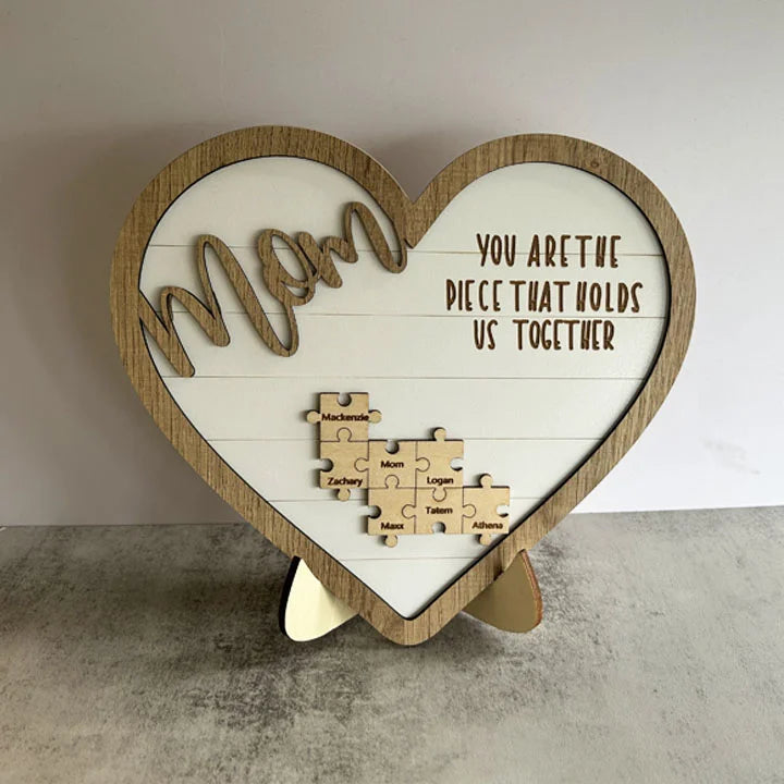 💕"Mum You Are the Piece that Holds Us Together" Puzzle Sign💕